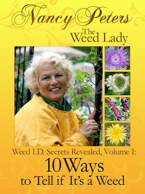 Title details for Weed I.D. Secrets Revealed by Nancy Peters - Available